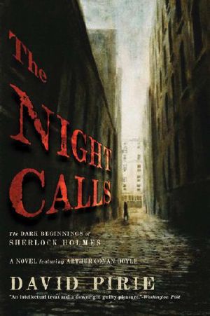 [Arthur Conan Doyle and Dr. Joseph Bell 02] • The Night Calls